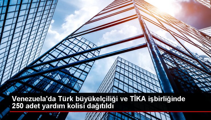 Venezuela’da Türk büyükelçiliği ve TİKA işbirliğinde 250 adet yardım kolisi dağıtıldı